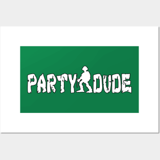 Party Dude Posters and Art